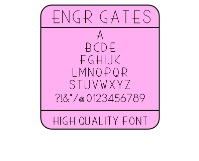 HIGH QUALITY FONT - ENGR GATES