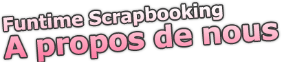 Funtime scrapbooking about us!