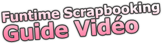 Funtime Scrapbooking Guide vid�o