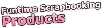 funtime scrapbooking products